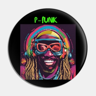 P - FUNK TRIPPY ART Pin