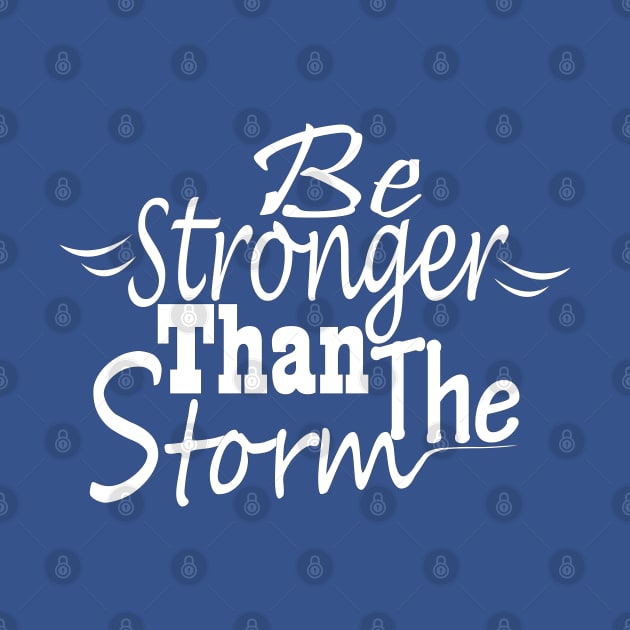 Be stronger than the storm by Day81