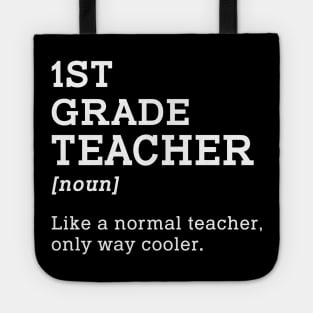 1st Grade Teacher Shirt, Gift Idea for First Grade Teacher Tote