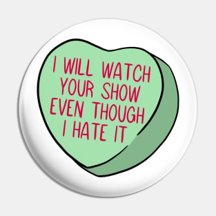 Funny Candy Heart Hate Watch Pin