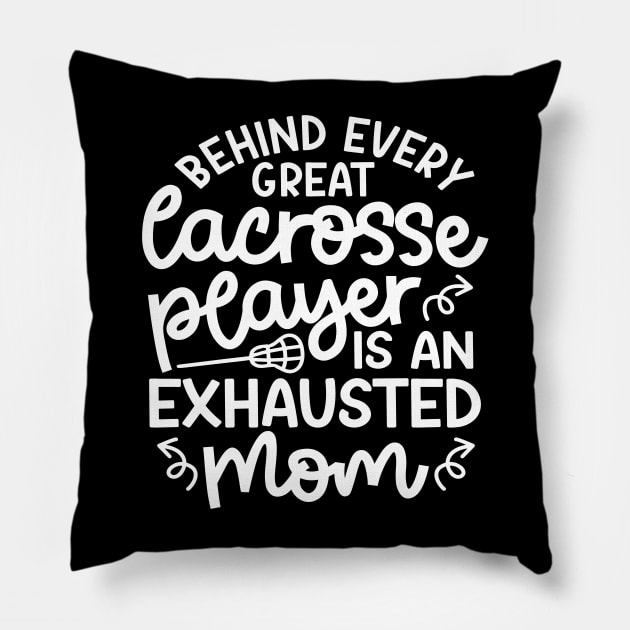 Behind Every Great Lacrosse Player Is An Exhausted Mom Cute Funny Pillow by GlimmerDesigns