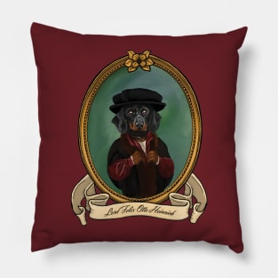 Renaissance Dog - Lord Felix Otto Heinrich Pillow