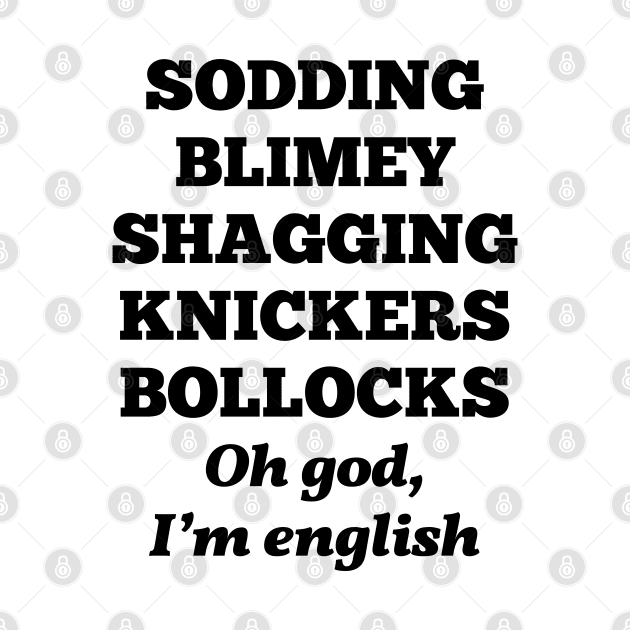 Buffy, Spike quotes - Oh god, I'm english by qpdesignco