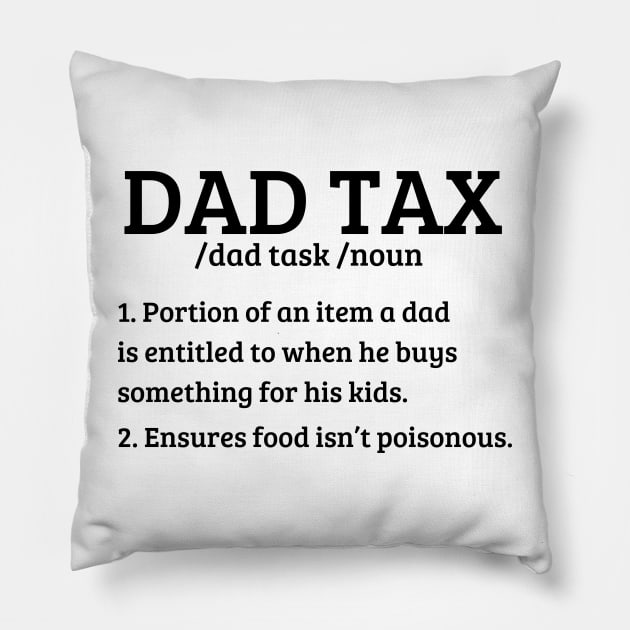 dad tax Pillow by mdr design