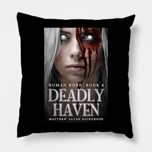 Deadly Haven Pillow