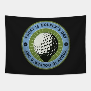 Today is Golfer’s Day Tapestry