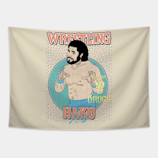 Artwork King Haku Wrestling Aesthetic  // Just Say No To Drugs Tapestry by Pinjem Seratus