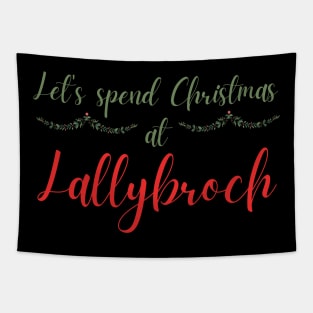 Let's Spend Christmas at Lallybroch Sassenach Tapestry