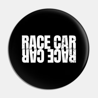 Car Guy Idea Race Car Palindrome Wearer Can Read It, tuner Mechanic Car Lover Enthusiast Gift Idea Pin