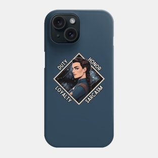 Duty, Honor, Loyalty, Sarcasm - Space Officer - Sci-Fi Phone Case