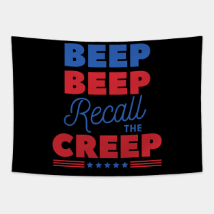 Beep Beep Recall The Creep Anti San Francisco DA Recall Chesa Boudin Protest March Gift Tapestry