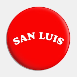 SAN LUIS Pin