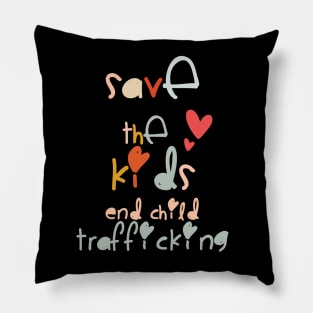 Save the Kids End Child Trafficking Pillow