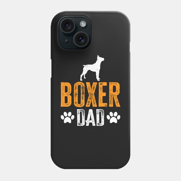 Boxer Dad Gift Dog Daddy Boxer Father Day Phone Case by ANGELA2-BRYANT