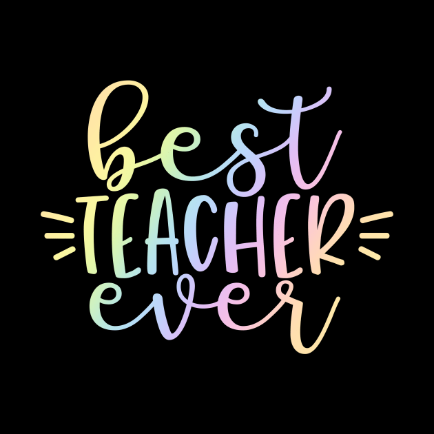 Best teacher ever - inspirational teacher quote by PickHerStickers