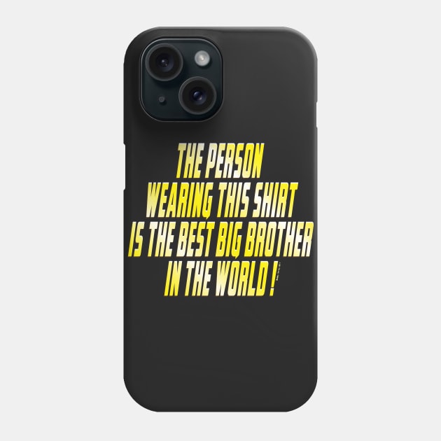 Best Big Brother Phone Case by Illustratorator