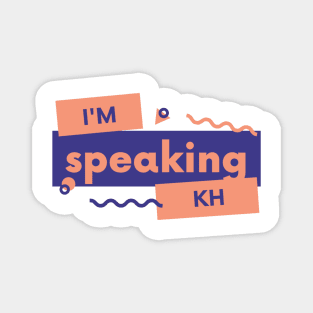 I'm Speaking Shirt, Kamala Harris Shirt, Woman Power, 2020 Election Shirts, Democrat Shirt, Women's March, Woman Up, Joe Biden 2020 Magnet