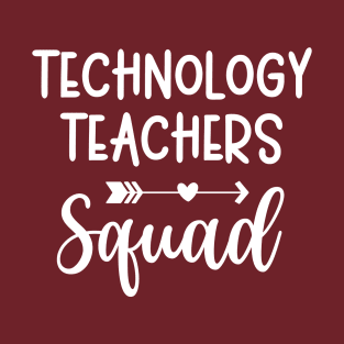 Technology Teacher - Squad Design T-Shirt