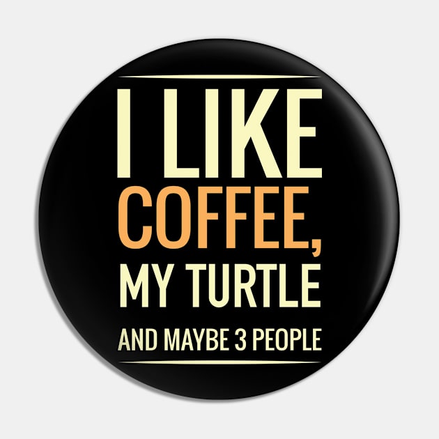 I like coffee, my TURTLE and maybe 3 people Pin by GronstadStore