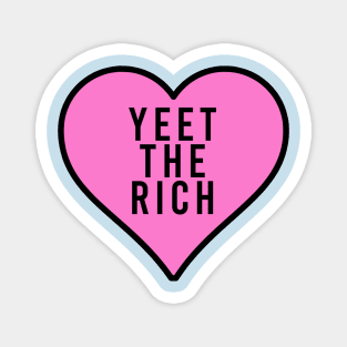 yeet the rich gen z funny meme phrase Magnet