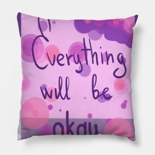 everything will be okay Pillow