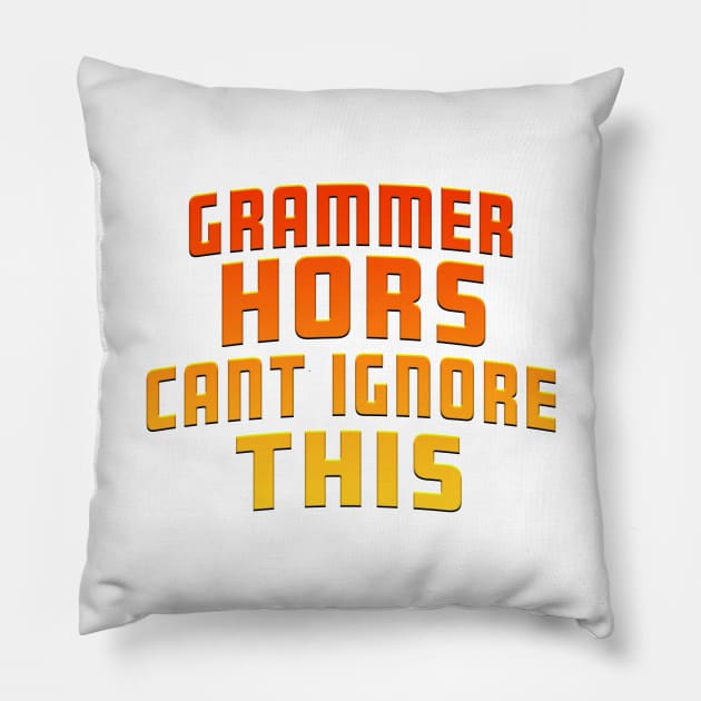 Grammer Hors Cant Ignore This Orange Pillow by Shawnsonart