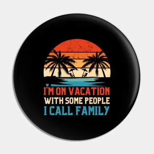 Funny Family Trip Pin