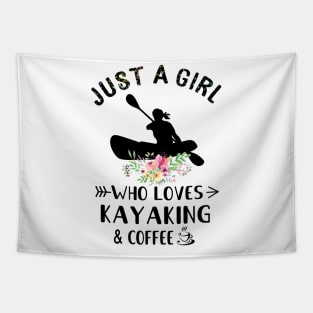 Just A Girl Who Love Kayaking And Coffee T-Shirt Tapestry