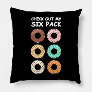 Check Out My Six Pack - Donuts Pillow