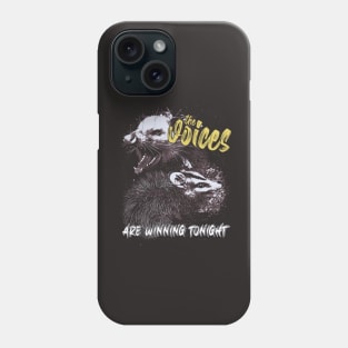 The Voices Are Winning Tonight - Funny Possum Meme Phone Case