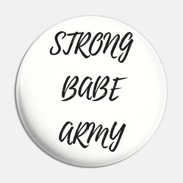 Strong Babe Army Pin by StandingStrongWellness001