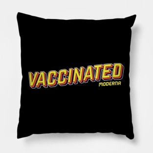 vaccinated with moderna pop art text Pillow