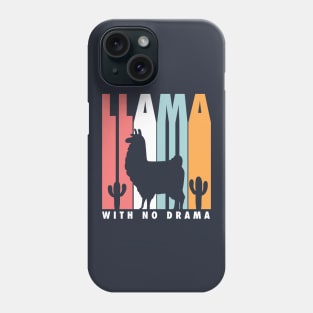 Llama with no drama Phone Case