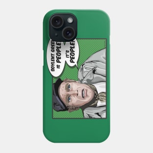 Soylent Green Is People. Phone Case