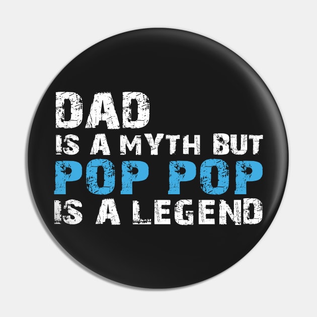 Dad Is A Myth But Pop Pop Is A Legend - Grandpa Christmas Gift Pin by Evoke Collective