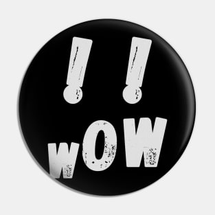 Wow, screaming face, white exclamation marks on a black background Pin