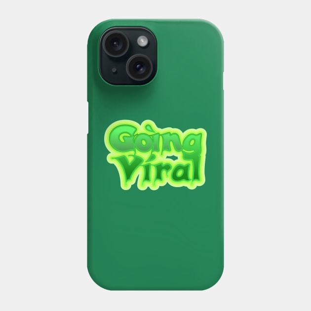 Going Viral Phone Case by Jokertoons