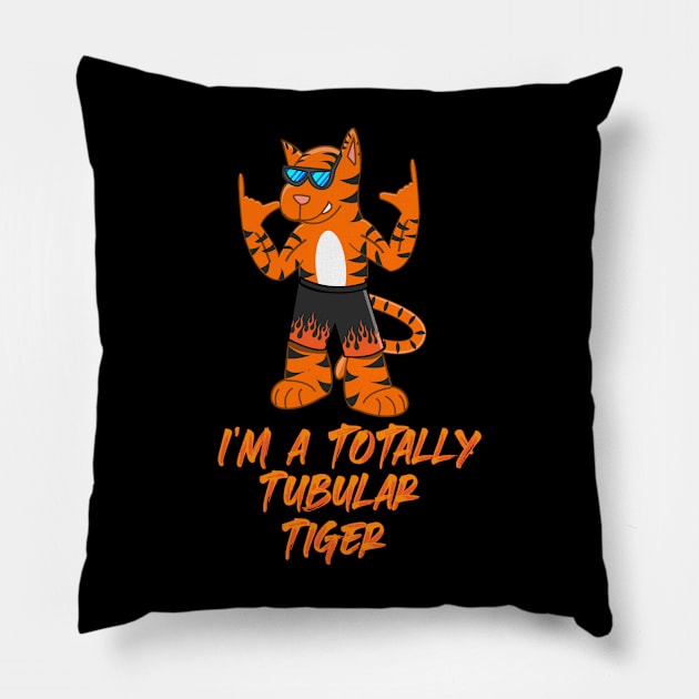 Totally Tubular Tiger Pillow by Reasons to be random