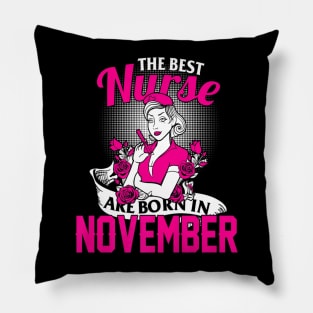Best Nurse Born November Nurses Day Pillow