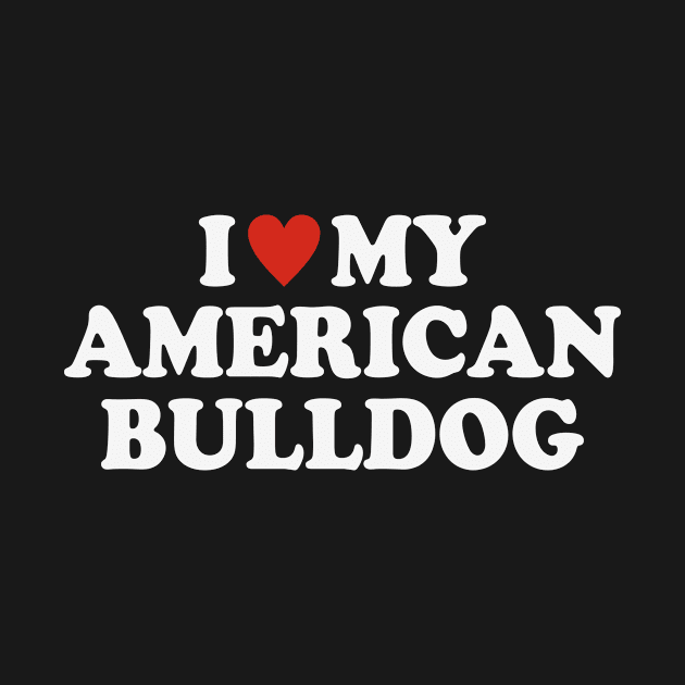 I love my American Bulldog by Iskapa