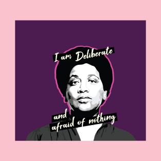 Audre Lorde I am Deliberate and Afraid of Nothing T-Shirt