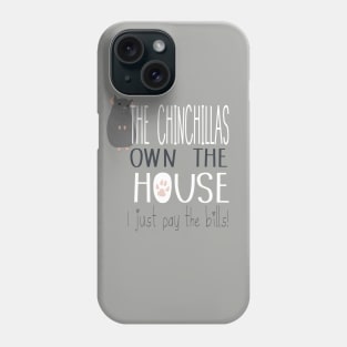 Who Run The House? Chins Chins Phone Case