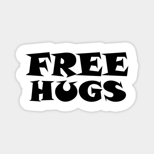 Free Hugs Typography - Minimal - Graphic Design Black Lettering Magnet by ColorMeHappy123