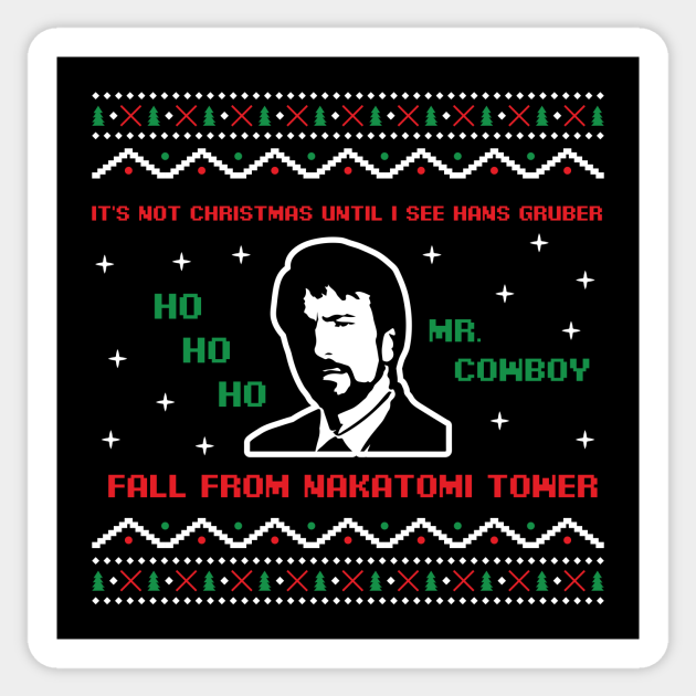It's Not Christmas Until Hans Gruber Fall From Nakatomi Tower - Christmas - Sticker