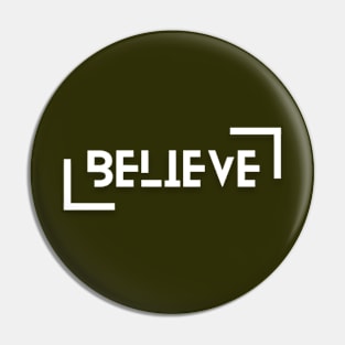 BELIEVE Pin