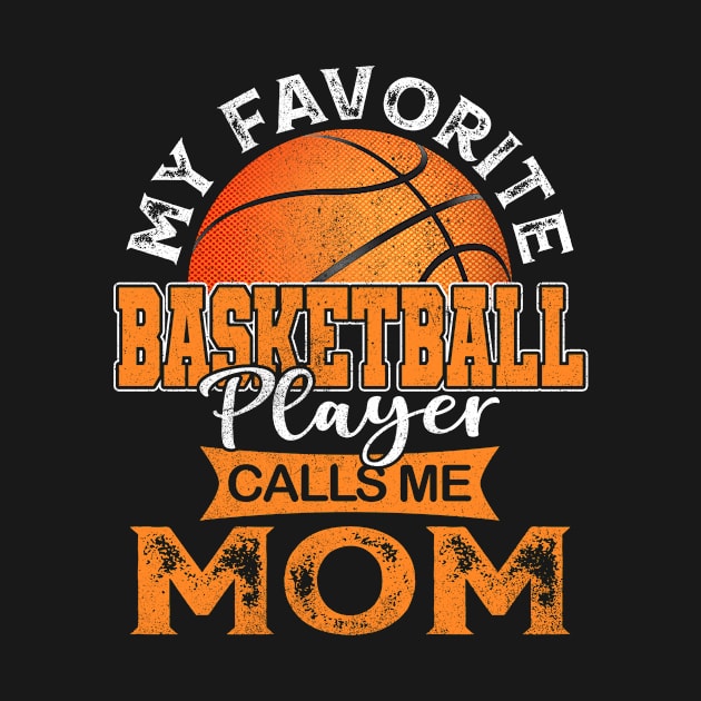 My Favorite Basketball Player Calls Me Mom Mother Gift by Kens Shop