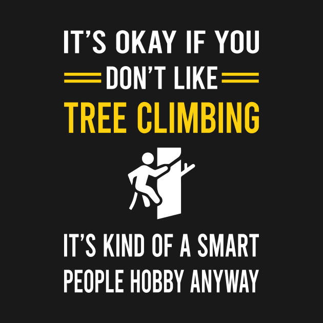 Smart People Hobby Tree Climbing Climber by Bourguignon Aror