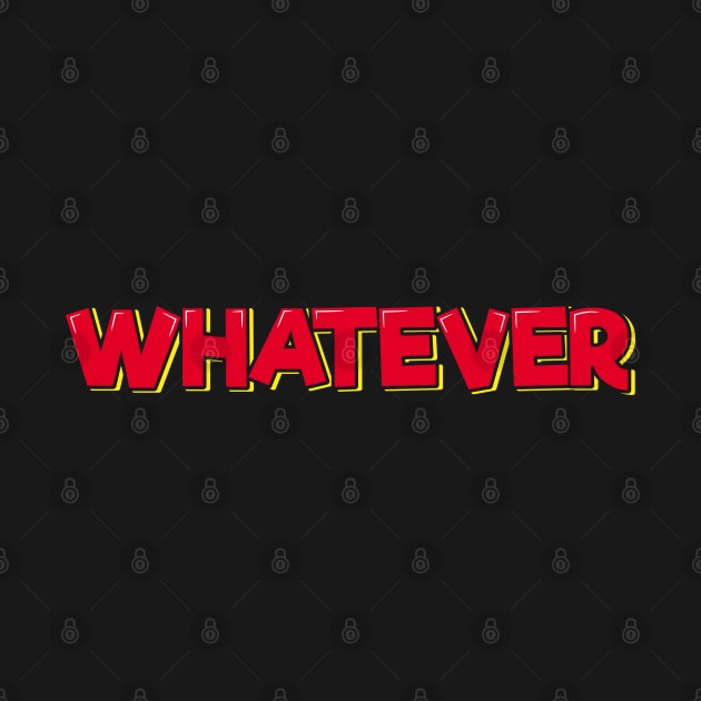 Whatever by ardp13