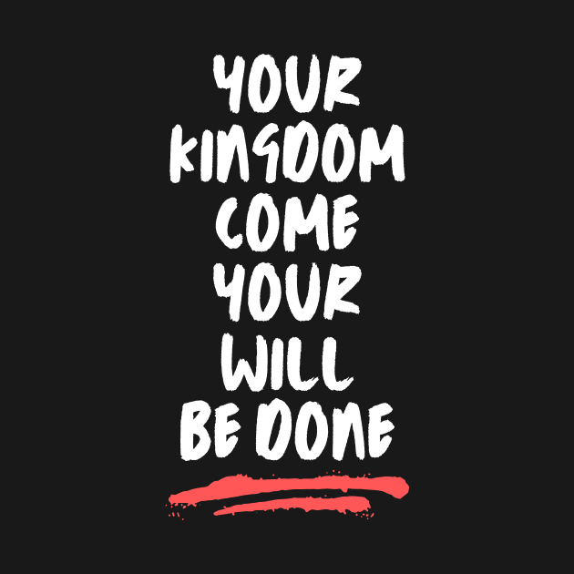 Your Kingdom Come Your Will Be Done | Matthew 6:10 by All Things Gospel