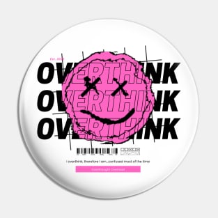 Overthink: Overthought Overload Pin